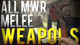ALL MWR MELEE WEAPONS AND ANIMATIONS - Call of Duty: Modern Warfare Remastered