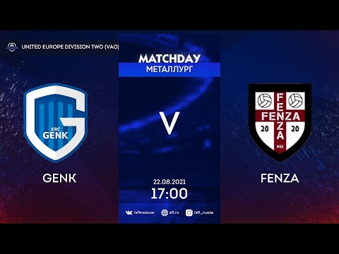 AFL21. United Europe. Day 9. Genk - Fenza
