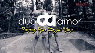 Download lagu Duo Amor - Tanjung Mas Ninggal Janji mp3