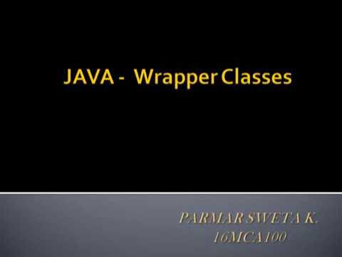 JAVA - Wrapper Classes