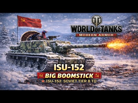 ISU-152: Big Boomstick - World of Tanks Modern Armor Gameplay