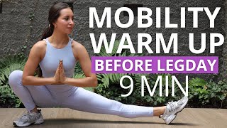 9 MIN MOBILITY WARM UP BEFORE LEGDAY | Do This Before Your Leg Workouts | Glutes, Quads & Hamstrings