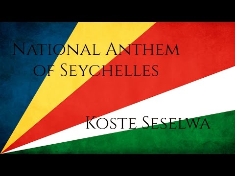 National Anthem of Seychelles | Koste Seselwa