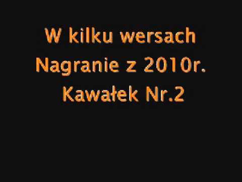 Nagranie z 2010r. W kilku wersach. Świeży eLJoteN