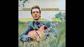 JOHN HAMMOND (N.Y , U.S.A) - Sooner Or Later