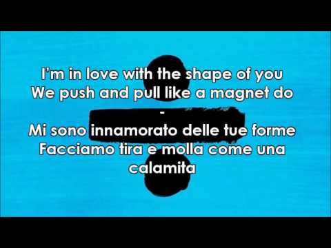 Ed Sheeran - Shape Of You - Testo e Traduzione Ita (Lyrics)