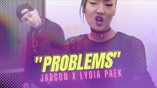 Problems- Jargon ft Lydia Paek