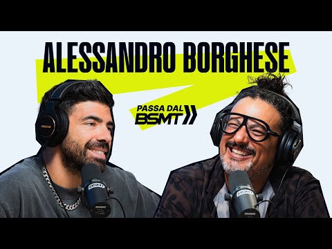 UNA PUNTATA DA DIESCI! 🔟 ALESSANDRO BORGHESE passa dal BSMT!