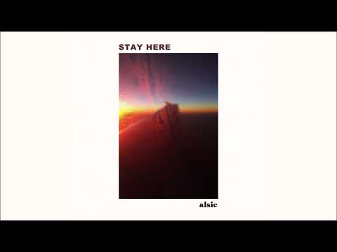 Alsic - Stay Here