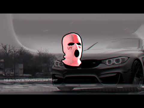 Mihaylov & 7vvch - I Like That