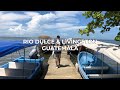 OUR FIRST VLOG!! Rio Dulce, Guatemala