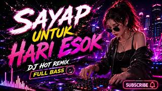 Download lagu SAYAP UNTUK HARI ESOK I DJ REMIX FULL BASS mp3