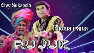 Download lagu RHOMA IRAMA & ELVY SUKAESIH - RUJUK mp3