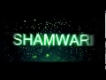 INTRO BY SHAMWARI