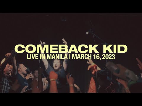 Comeback Kid - Live in Manila (Full Set)
