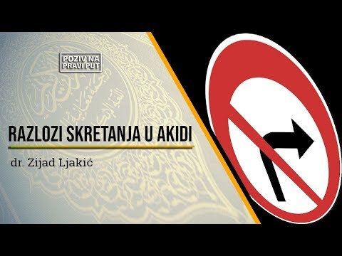 RAZLOZI SKRETANJA U AKIDI - dr. Zijad Ljakić ᴴᴰ┇Poziv na pravi put