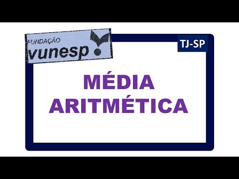 🚩 Prova TJSP - Vunesp 2017 - Média Aritmética - Escrevente Técnico Judiciário