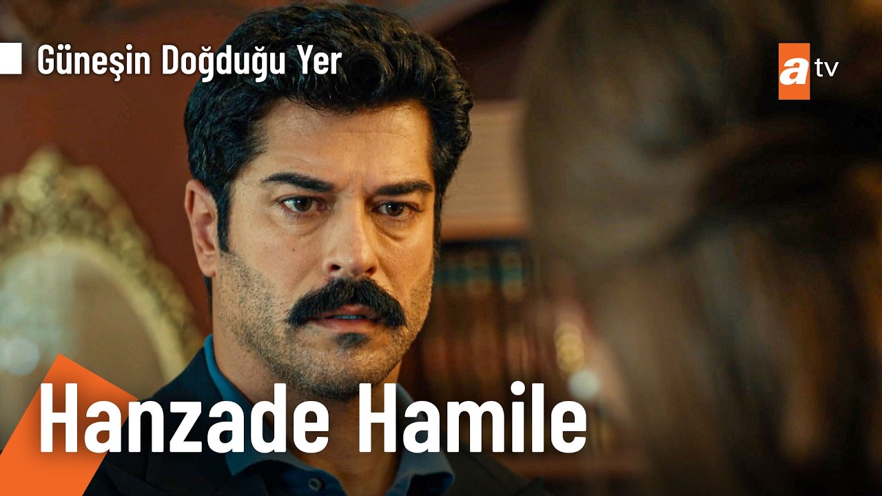 Hanzade'nin hamilelik haberi bomba etkisi yarattı! - Güneşin Doğduğu Yer 7. Bölüm