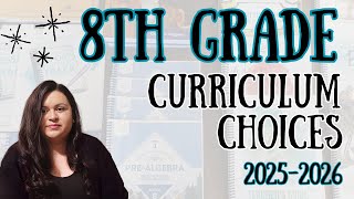 8th Grade Curriculum Choices 2025-2026 || Middle School Curriculum