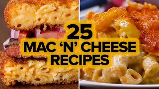 25 Mac &#39;N&#39; Cheese Recipes