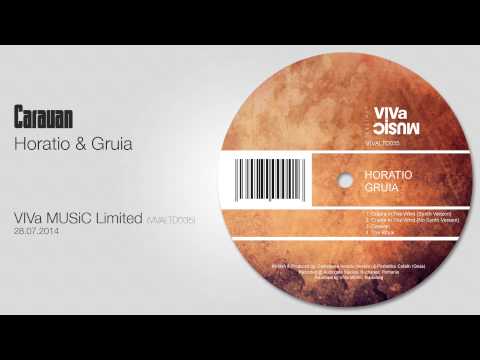 Horatio & Gruia - Caravan [VIVa MUSiC Limited]