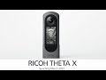 Official video for the RICOH THETA X – launching March 2022