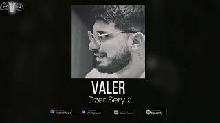 Valer - Dzer Sery 2 (2023)