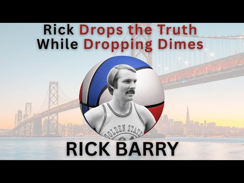 The Rick Barry | Dropping Truth and Dimes | Episode #62