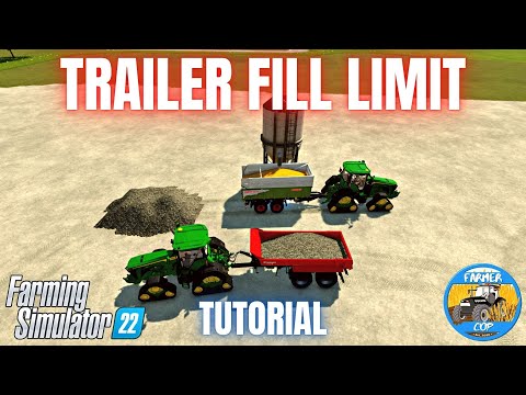 GUIDE TO THE TRAILER FILL LIMIT SETTING - Farming Simulator 22