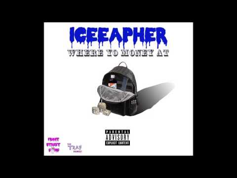 Iceeapher - Where Yo Money At