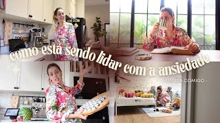 UM DIA SOZINHA | Estou adaptada ao remédio da ansiedade? + Limpeza e organização!