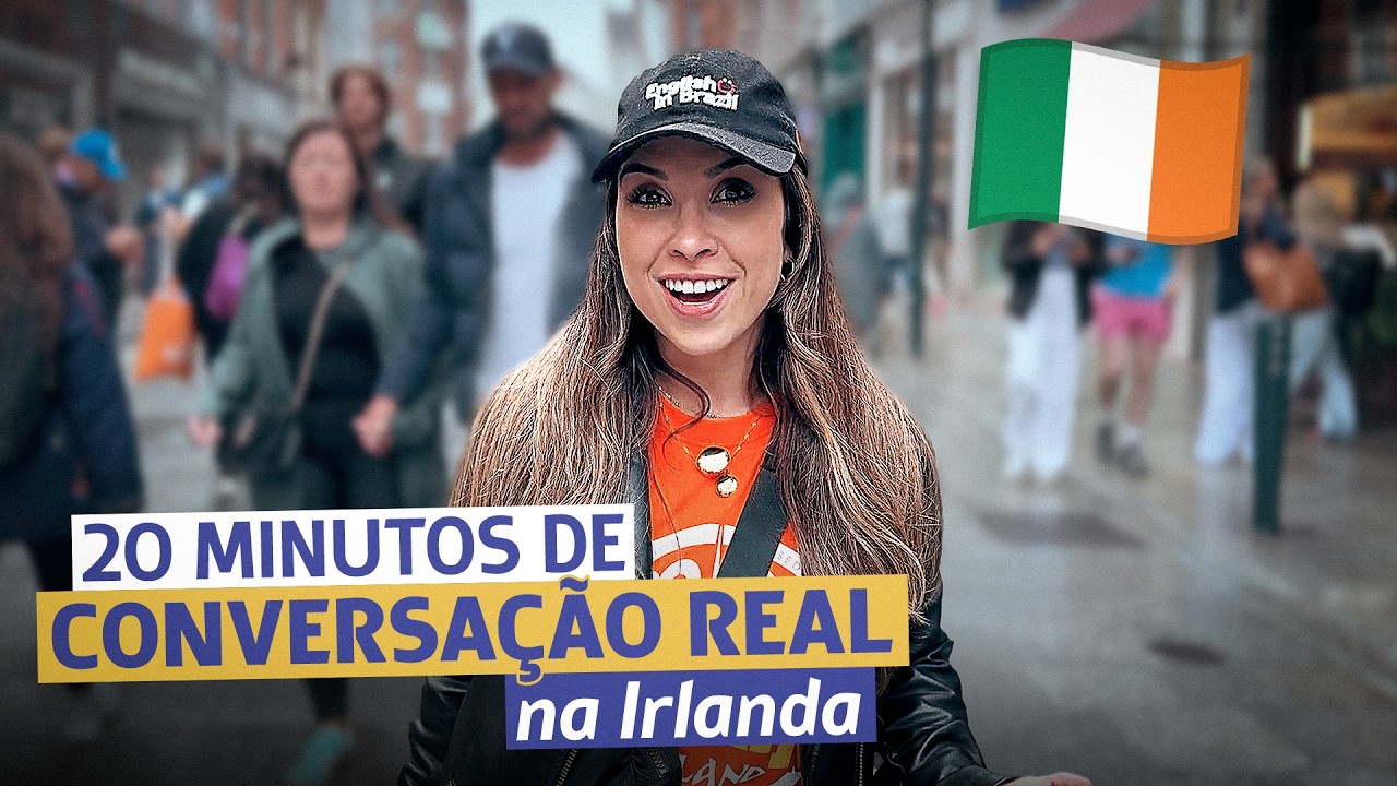 25 minutos de CONVERSAÇÃO REAL em inglês nas ruas de DUBLIN (Irlanda)