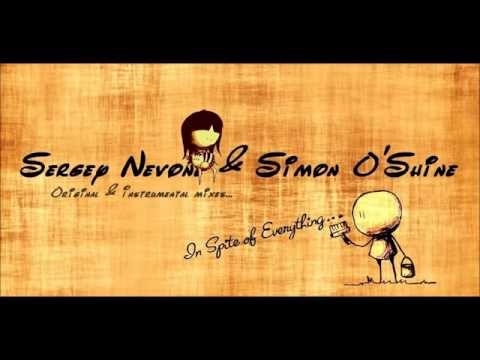 Sergey Nevone & Simon O'Shine - In Spite of Everything