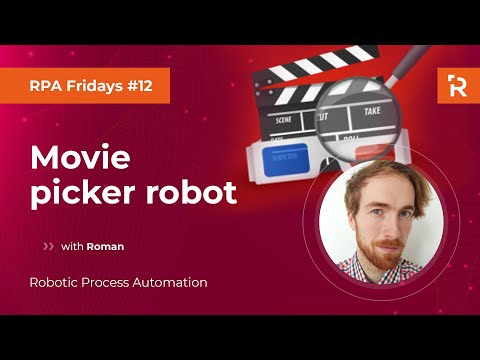 RPA Fridays #12 - Movie picker robot (UiPath)