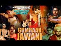 GUMRAAH JAWANI Hindi Full Movie