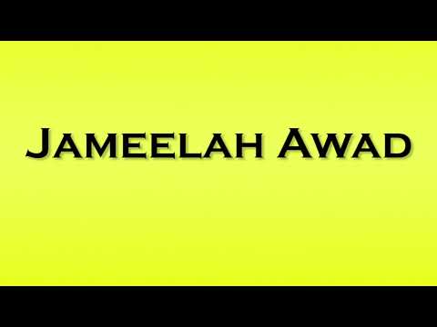 Pronunciation of Jameelah Awad