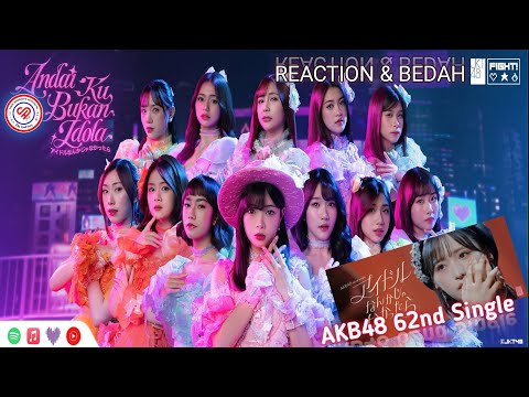 REACTION [MV] ANDAI 'KU BUKAN IDOLA JKT48 (Idol Nanka Janakattara) - Bedah Pengakuan Jujur!