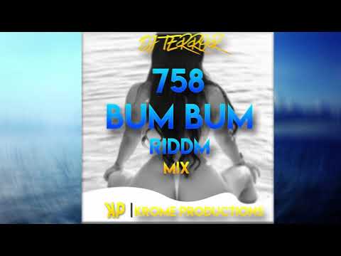 758 Bum Bum Riddim Mix 2018 Dennery Segment (Krome Productions)