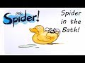 Spider! Episode 1 | Spider in the Bath