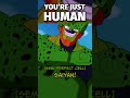You Re Just Human