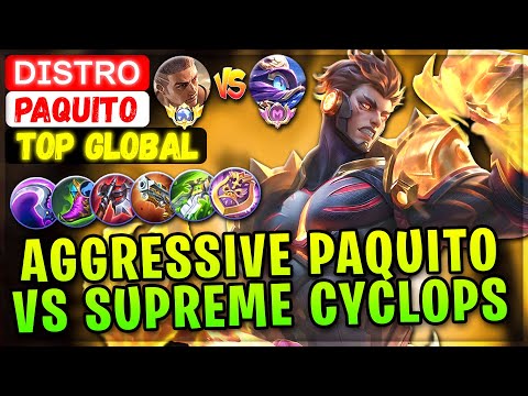 Aggressive Jungling Paquito VS Supreme Cyclops [ Top Global Paquito ] ᴅɪsᴛʀᴏ - Mobile Legends Build