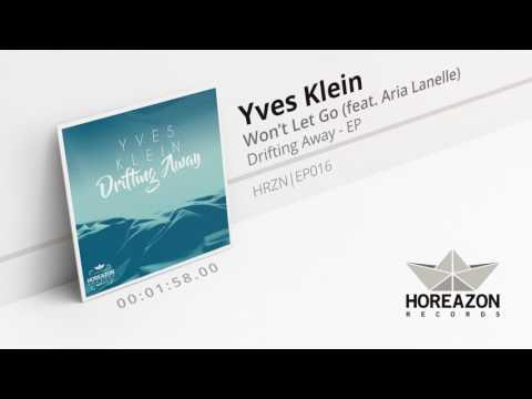 Yves Klein - Won't Let Go (feat. Aria Lanelle)