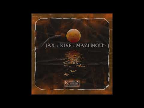 JAX X KISE - MAZI MOU (Official Audio)