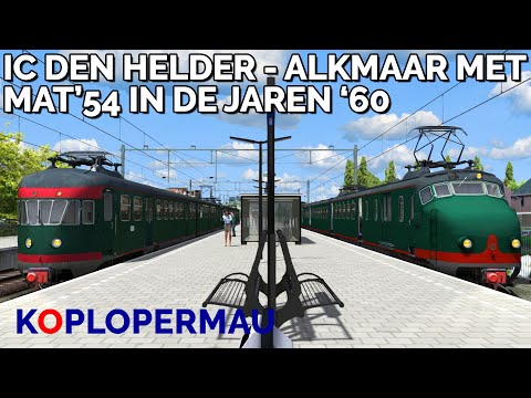 Train Simulator 2022: Mat'54 als Intercity van Den Helder naar Alkmaar in de Jaren '60