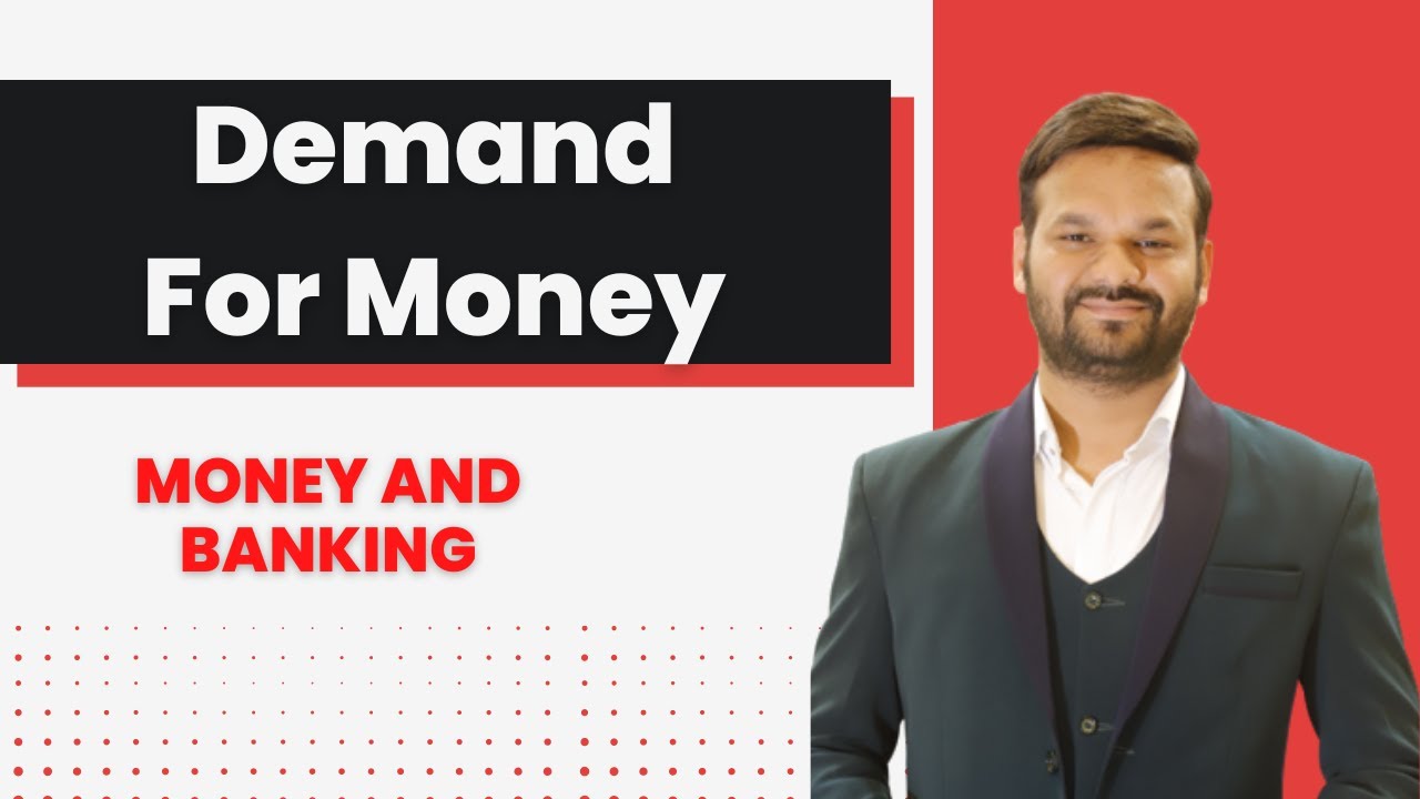 Demand For Money | Money And Banking | Class 12 Macroeconomics