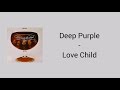 Deep Purple - Love Child (Lyrics)