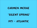 Carmen McRae - Silent Sprng - 1971