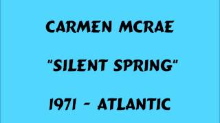 Carmen McRae - Silent Sprng - 1971