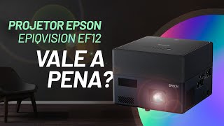 Epson EpiqVision EF12: Projetor com Android TV vale a pena? [Análise/Review]