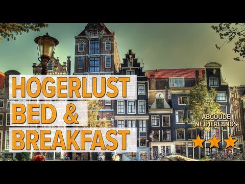 Hogerlust Bed & Breakfast hotel review | Hotels in Abcoude | Netherlands Hotels